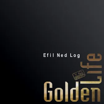 Efil Ned Log by Golden Life