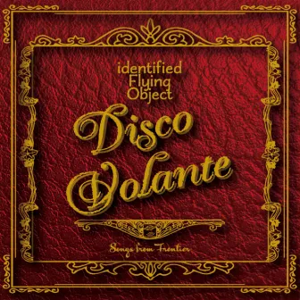 identified Flying Object - Songs from Frontier - by Disco Volante