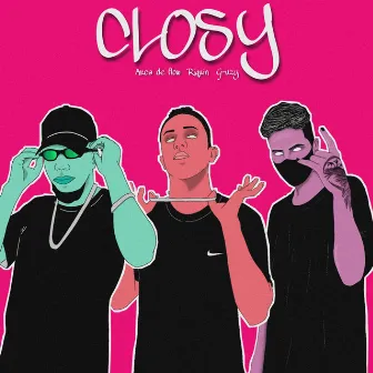 C.L.O.S.Y by Unknown Artist