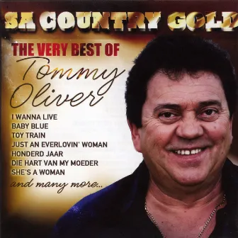 SA Country Gold (The Very Best Of Tommy Oliver) by Tommy Oliver