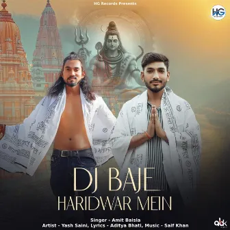 Dj Baje Haridwar Mein by Yash Saini