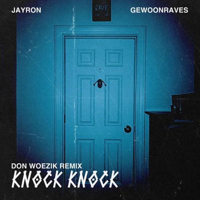 Knock Knock - Don Woezik Remix