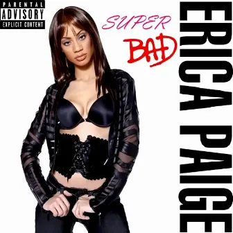 Super Bad by Erica Paige