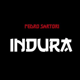 Indura by Pedro Sartori