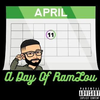 A Day of RamLou by RamLou