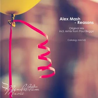 Reasons by Alex Mash