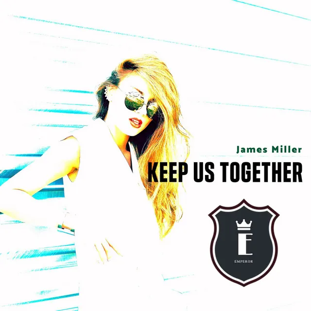 Keep Us Together - Original Mix