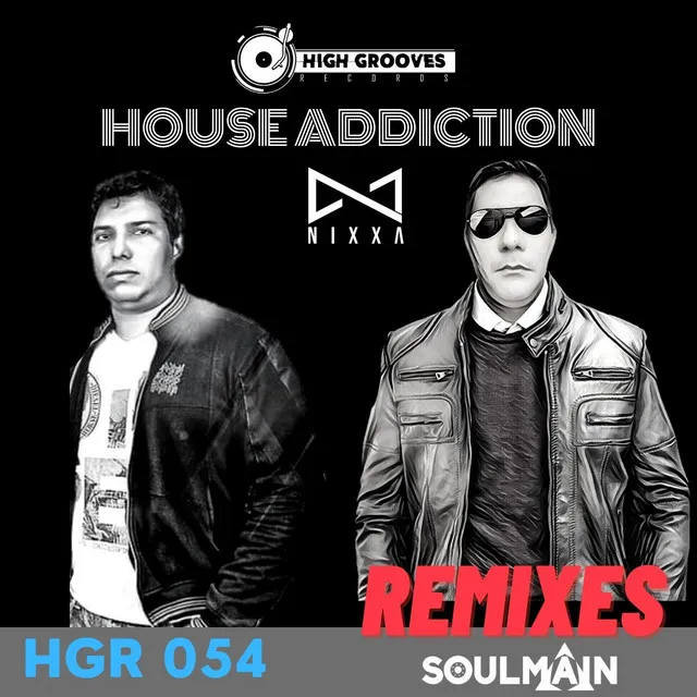 House Addiction - Nixxa Remix