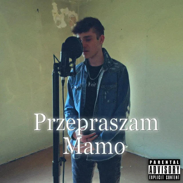 Przepraszam Mamo...