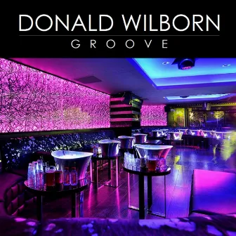 Groove by Donald Wilborn