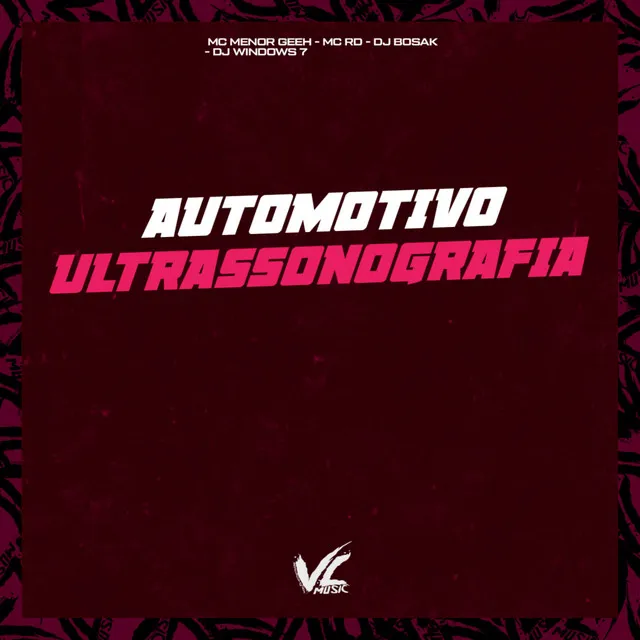 Automotivo Ultrassonografia (feat. DJ WINDOWS 7)