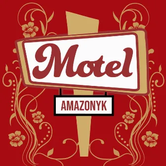 Motel by Amazonyk