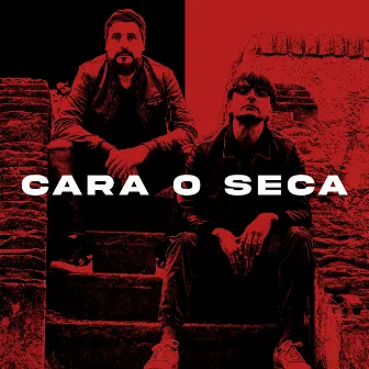 CARA O SECA by Ojis