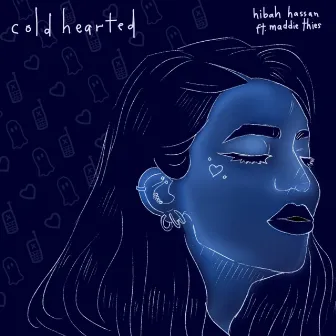 cold hearted by Hibah Hassan