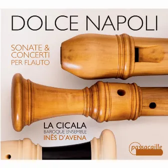 Dolce Napoli: Sonate & Concerti per Flauto by Inês d’Avena