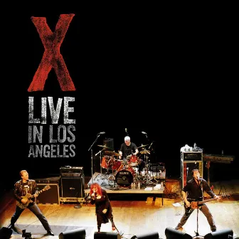 Live in Los Angeles by X