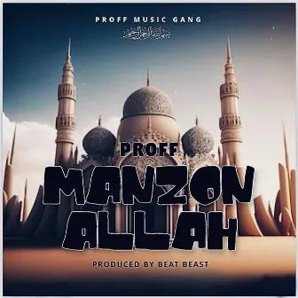 Manzon Allah by Proff