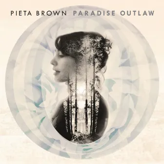 Paradise Outlaw by Pieta Brown