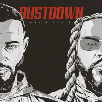 Bustdown by Max Hilli