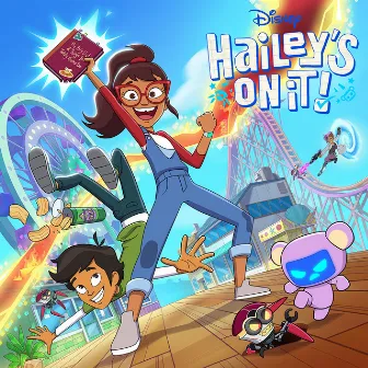 Hailey's On It! (Original Soundtrack) by Wade O.Brown