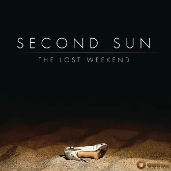 The Lost Weekend by Second Sun