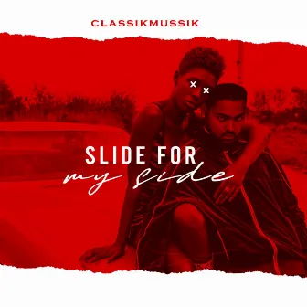 Slide for My Side by Classikmussik