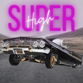 Super High by PACO REYEZ