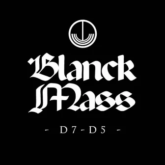 D7-D5 by Blanck Mass