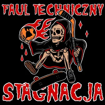 Stagnacja by Faul Techniczny