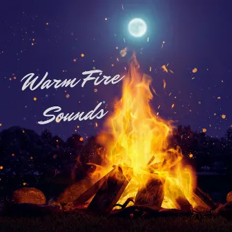 Warm Fire Sounds by Flaming Music