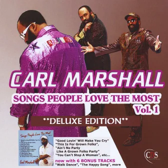 Songs People Love the Most, Vol. 1: Deluxe Edition by Carl Marshall