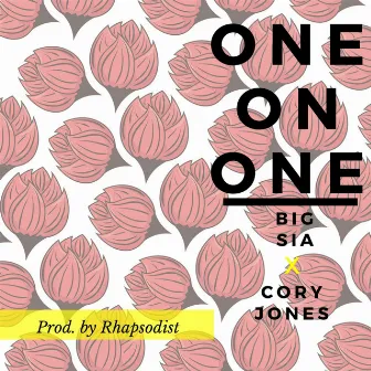 One on One (feat. Cory Jones) by Big Sia