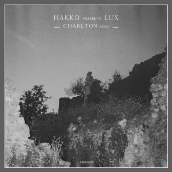 Lux EP (Inc. Charlton Remix) by Hakko