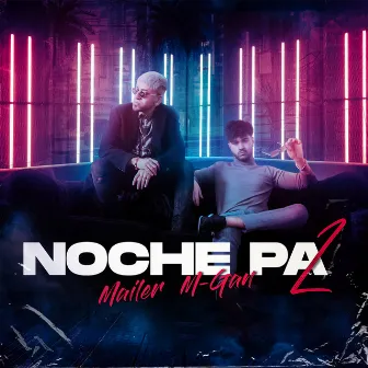 Noche Pa' 2 by M-Gan