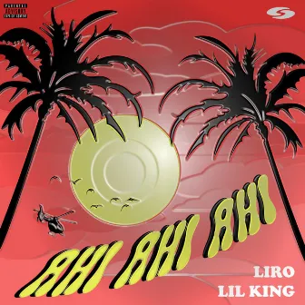 AHI AHI AHI by LIRO