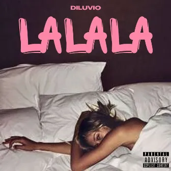 LA LA LA by Diluvio