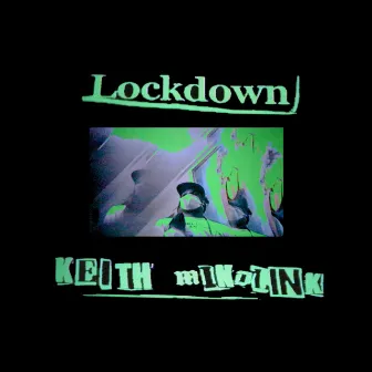 Lockdown by Keith Mindlink