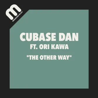 The Other Way by Cubase Dan