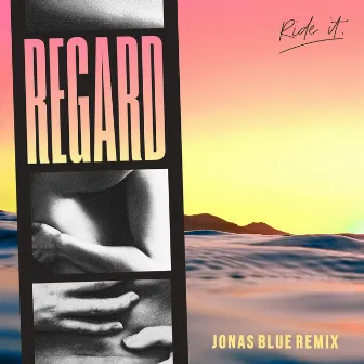 Ride It (Jonas Blue Remix) by Jonas Blue