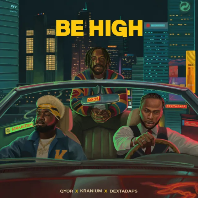 Be High (with Kranium & Dexta Daps)