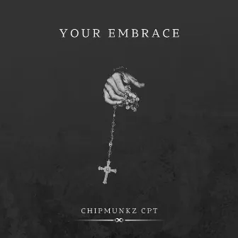 Your Embrace by Chipmunkz CPT