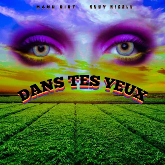 Dans tes yeux by Manu Dirt