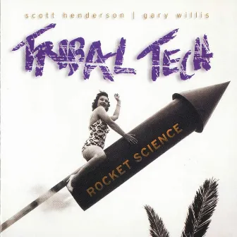 Rocket Science by Tribal Tech