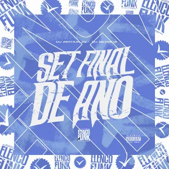 Set Final do Ano by Dj Arthur Zs