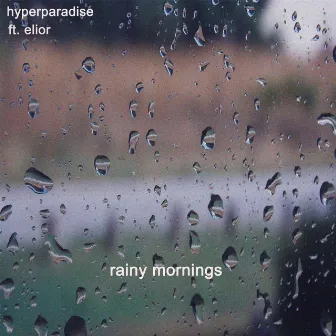 Rainy Mornings by Hyperparadise