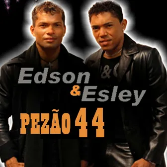 Pezão 44 by Edson