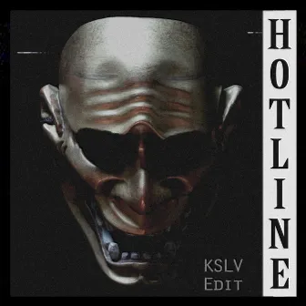 HOTLINE (KSLV Edit) by KSLV Noh