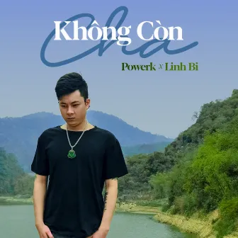 Không Còn Cha by Powerk