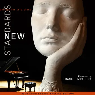 New Standards: Ballads for Solo Piano (20th Anniversary Special Edition) (Remastered) by Frank Fitzpatrick