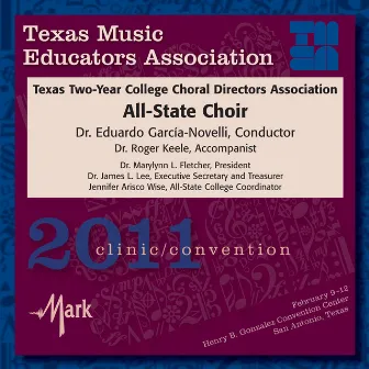 2011 Texas Music Educators Association (TMEA): Texas Two-Year College All-State Choir by Eduardo Garcia-Novelli